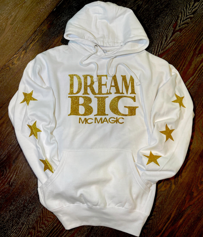 Dream Big Hoodie (MC Magic)